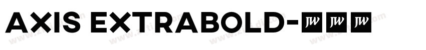 AXIS ExtraBold字体转换